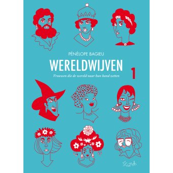 Pénélope Bagieu - Wereldwijven #1